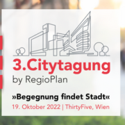 3. Citytagung by RegioPlan: "Begegnung findet Stadt"